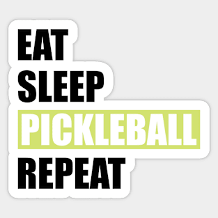 Pickleball - Eat Sleep Pickleball Repeat Sticker